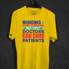 Only Doctors Can T-shirt