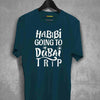 Habibi Going To Dubai Trip T-shirt