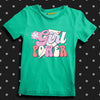 Girl Power For Girl T-shirt