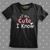 I m Cute I Know Baby T-shirt