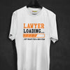 Lawyer Loading T-shirt