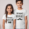 Full Respect Bhai Bahen -Brother sister T-shirt